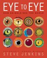 Eye to Eye/How Animals See the World - Steve Jenkins - 9780063341586