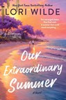 Our Extraordinary Summer - Lori Wilde - 9780063352193