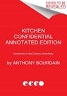 Kitchen Confidential Annotated Edition - Anthony Bourdain - 9780063376502