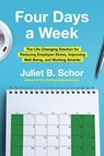 Four Days a Week - Juliet Schor - 9780063382435