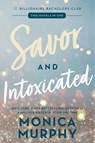 Savor and Intoxicated - Monica Murphy - 9780063383029