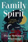 Family Spirit - Diane McKinney-Whetstone - 9780063395435