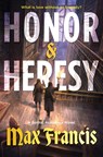 Honor & Heresy - Max Francis - 9780063425828