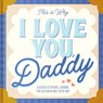 This Is Why I Love You, Daddy - Maria S. Barbo - 9780063439221