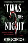 'Twas the Night - Kevin Johnson - 9780063459458