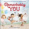 Remarkably You - Pat Zietlow Miller - 9780063464278