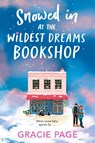 Snowed In at the Wildest Dreams Bookshop - Gracie Page - 9780063479029
