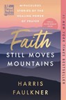 Faith Still Moves Mountains - Harris Faulkner - 9780063486829