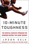 10-Minute Toughness - Jason Selk - 9780071600637