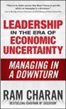 Leadership in the Era of Economic Uncertainty: Managing in a Downturn - CHARAN,  Ram - 9780071626163