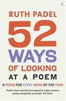 52 Ways Of Looking At A Poem - Ruth Padel - 9780099429159