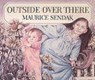 Outside Over There - Maurice Sendak - 9780099432920