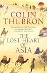 The Lost Heart of Asia - Colin Thubron - 9780099459286