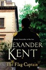 The Flag Captain - Alexander Kent - 9780099497646