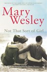 Not That Sort Of Girl - Mary Wesley - 9780099499121