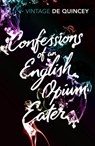 Confessions of an English Opium-Eater - Thomas De Quincey - 9780099528593