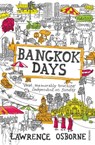 Bangkok Days - Lawrence Osborne - 9780099535973