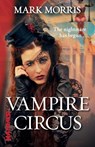 Vampire Circus - Mark Morris - 9780099556275