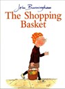 The Shopping Basket - John Burningham - 9780099899303