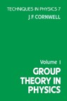 Group Theory in Physics - John F. (University of Saint Andrews) Cornwell - 9780121898038