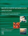 Biopolymer Membranes and Films - MARIANA AGOSTINI (FEDERAL UNIVERSITY OF SAO PAULO,  Brazil) De Moraes ; Classius Ferreira (Federal University of Sao Paulo, Brazil) Da Silva ; Rodrigo Silveria (Federal University of Ceara, Brazil) Vieira - 9780128181348
