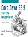 Core Java SE 9 for the Impatient - HORSTMANN,  Cay - 9780134694726