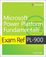 Exam Ref PL-900 Microsoft Power Platform Fundamentals - ZACKER,  Craig - 9780136788768