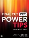 Final Cut Pro Power Tips - Larry Jordan - 9780137928798