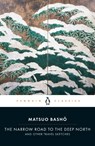 The Narrow Road to the Deep North and Other Travel Sketches - Matsuo Basho - 9780140441857