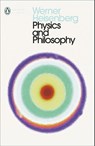 Physics and Philosophy - Werner Heisenberg - 9780141182155