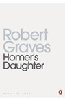 Homer's Daughter - Robert Graves - 9780141197661