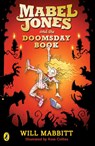 Mabel Jones and the Doomsday Book - Will Mabbitt - 9780141362939