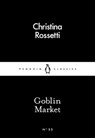 Goblin Market - Christina Rossetti - 9780141397672