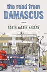 The Road from Damascus - Robin Yassin-Kassab - 9780141918518