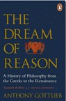 The Dream of Reason - Anthony Gottlieb - 9780141983844