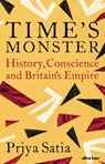 Time's Monster - Priya Satia - 9780141993935