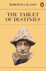 The Tablet of Destinies - Roberto Calasso - 9780141998459