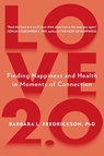 Love 2.0 - Barbara L. (Barbara L. Fredrickson) Fredrickson - 9780142180471