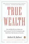 True Wealth - Juliet B. Schor - 9780143119425