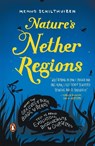 Nature's Nether Regions - Menno Schilthuizen - 9780143127062