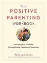 Positive Parenting Workbook - Rebecca Eanes - 9780143131557