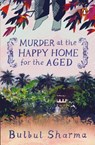 Murder at the Happy Home for the Aged - SHARMA,  Bulbul - 9780143442264