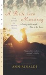 A Ride Into Morning - Ann Rinaldi - 9780152046835