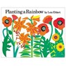 Planting a Rainbow - Lois Ehlert - 9780152626112