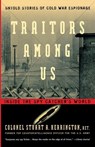 Traitors Among Us - Stuart A. Herrington ; Jack Herrington - 9780156011174
