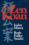 The Zen Koan - Isshu Miura ; Miura - 9780156999816