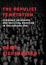 The Populist Temptation - Barry (Professor of Economics and Political Science Eichengreen - 9780190058821