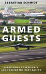 Armed Guests - Sebastian (Assistant Professor of Political Science Schmidt - 9780190097752