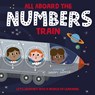 All Aboard the Numbers Train - Oxford Children's Books - 9780192774705