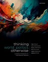 Thinking World Politics Otherwise - Rhys (Lecturer in International Relations and a UKRI Future Leaders Fellow Crilley ; Nivi (Reader in International Politics Manchanda ; Laura J. (Professor of International Relations Shepherd ; Cai (Associate Professor in International Relations Wilkinson - 9780192897701